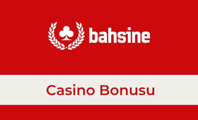 Bahsine Casino Bonusu